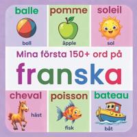 Mina första 150+ ord på franska