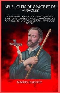 Neuf Jours de Grâce Et de Miracles
