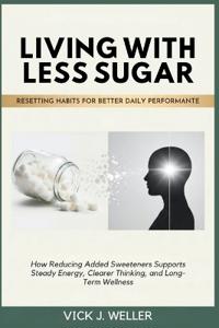 Living with Less Sugar