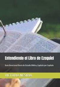 Entendiendo el Libro de Ezequiel