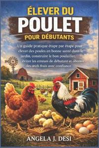 Élever Du Poulet Pour Débutants