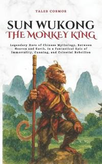Sun Wukong, the Monkey King