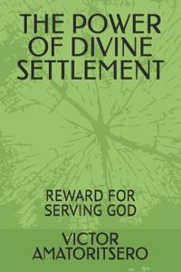 The Power of Divine Settlement