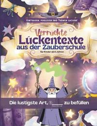 Verrückte Lückentexte aus der Zauberschule