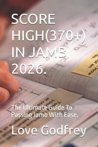 Score High(370+) in Jamb 2026.