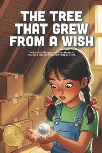 The Tree That Grew From a Wish