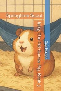 Jerry, The Pet Guinea Pig, Book 3