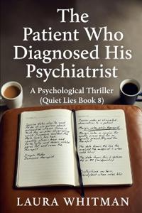 The Patient Who Diagnosed His Psychiatrist