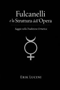 Fulcanelli e la Struttura dell'Opera
