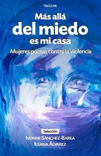 Más allá del miedo es mi casa