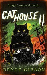 Gibson, B: Cat House II