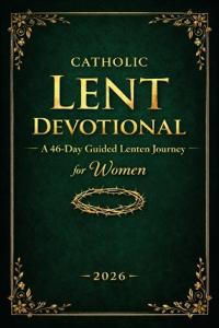 Catholic Lent Devotional for Women