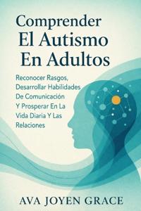 Comprender El Autismo En Adultos