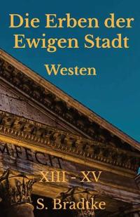 Die Erben der Ewigen Stadt -Westen-