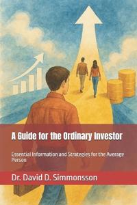 A Guide for the Ordinary Investor