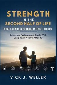 Strength in the Second Half of Life