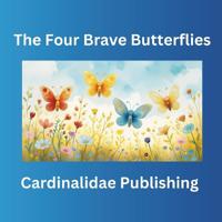 The Four Brave Butterflies