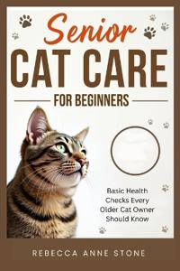 Senior Cat Care for Beginners