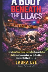 A Body Beneath the Lilacs