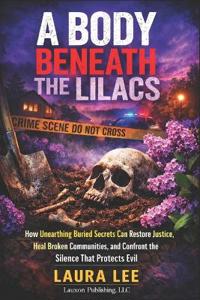 A Body Beneath the Lilacs