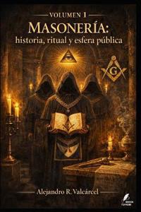 Volumen 1 - Masonería
