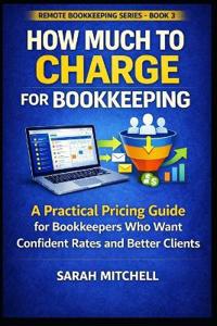 How Much to Charge for Bookkeeping