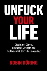 Unfuck Your Life