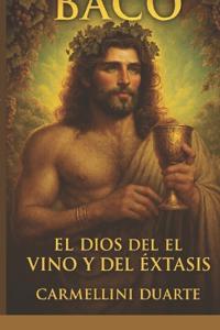 Bokomslag for "Baco El Dios del Vino y del Éxtasis"