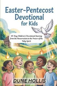 Easter-Pentecost Devotional for Kids 2026