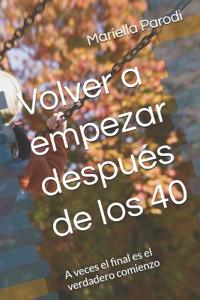 Volver a empezar después de los 40