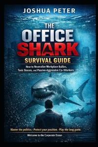The Office Shark Survival Guide