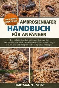 Ambrosienkäfer-Handbuch Für Anfänger