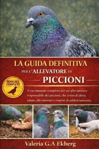 La Guida Definitiva Per l'Allevatore Di Piccioni