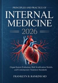 Principles and Practice of Internal Medicine 2026