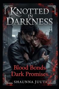 Knotted In Darkness