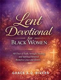 Lent Devotional for Black Women