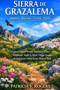 Sierra De Grazalema Spring Hiking Guide 2026