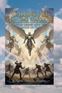 Calling All End-Time Warriors
