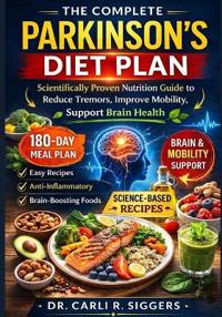 The Complete Parkinson's Diet Plan