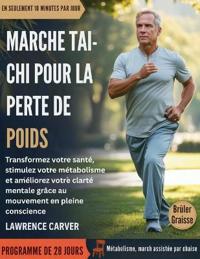 Marche Tai-CHI Pour La Perte de Poids