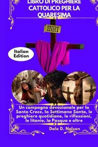 Bokomslag för "Libro Di Preghiere Cattolico Per La Quaresima"