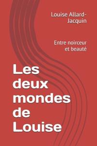 Les deux mondes de Louise