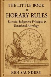 Craig-Saunders, K: LIttle Book of Horary Rules