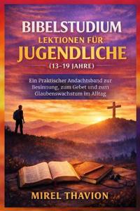 Bibelstudium Lektionen Für Jugendliche (13-19 Jahre)