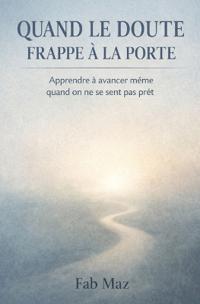 Quand le doute frappe à la porte