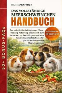 Das Vollständige Meerschweinchen-Handbuch