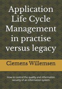Application Life Cycle Management in practise versus legacy