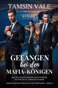 Gefangen bei den Mafia-Königen