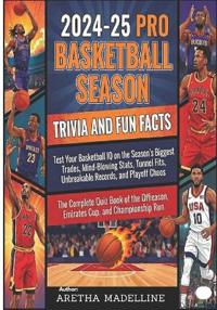 2024-25 Pro Basketball Season Trivia and Fun Facts