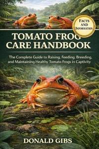 Tomato Frog Care Handbook